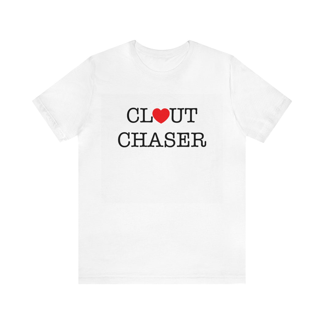 CLOUT CHASER
